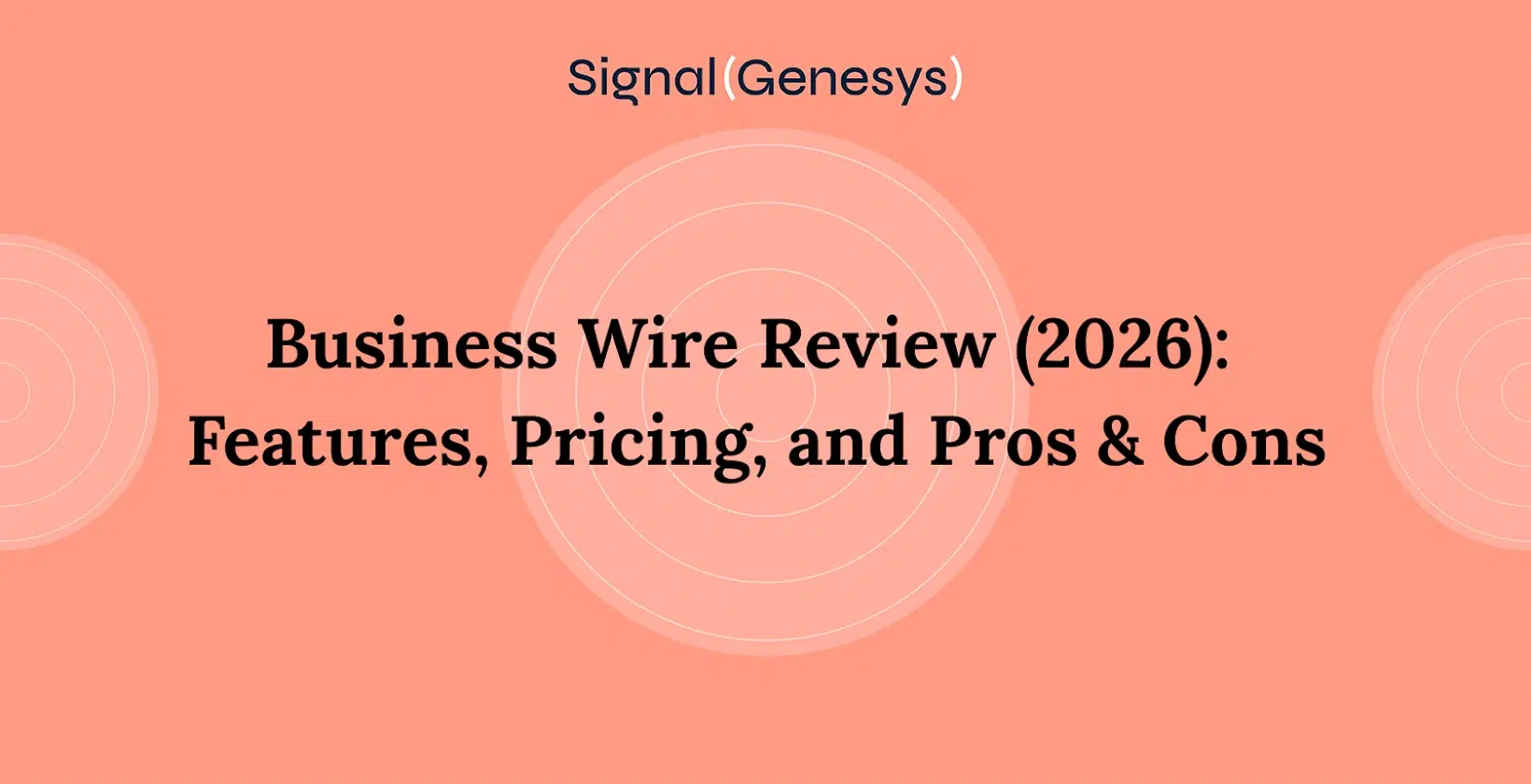 Business Wire Review (2026): Features, Pricing, and Pros & Cons