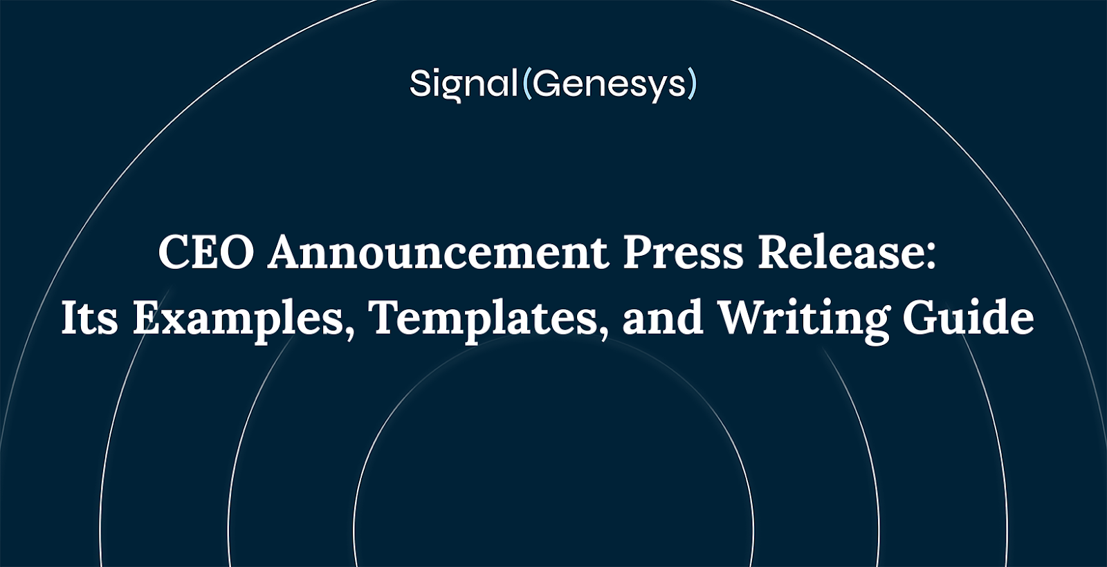CEO Announcement Press Release: Its Examples, Templates, and Writing Guide 