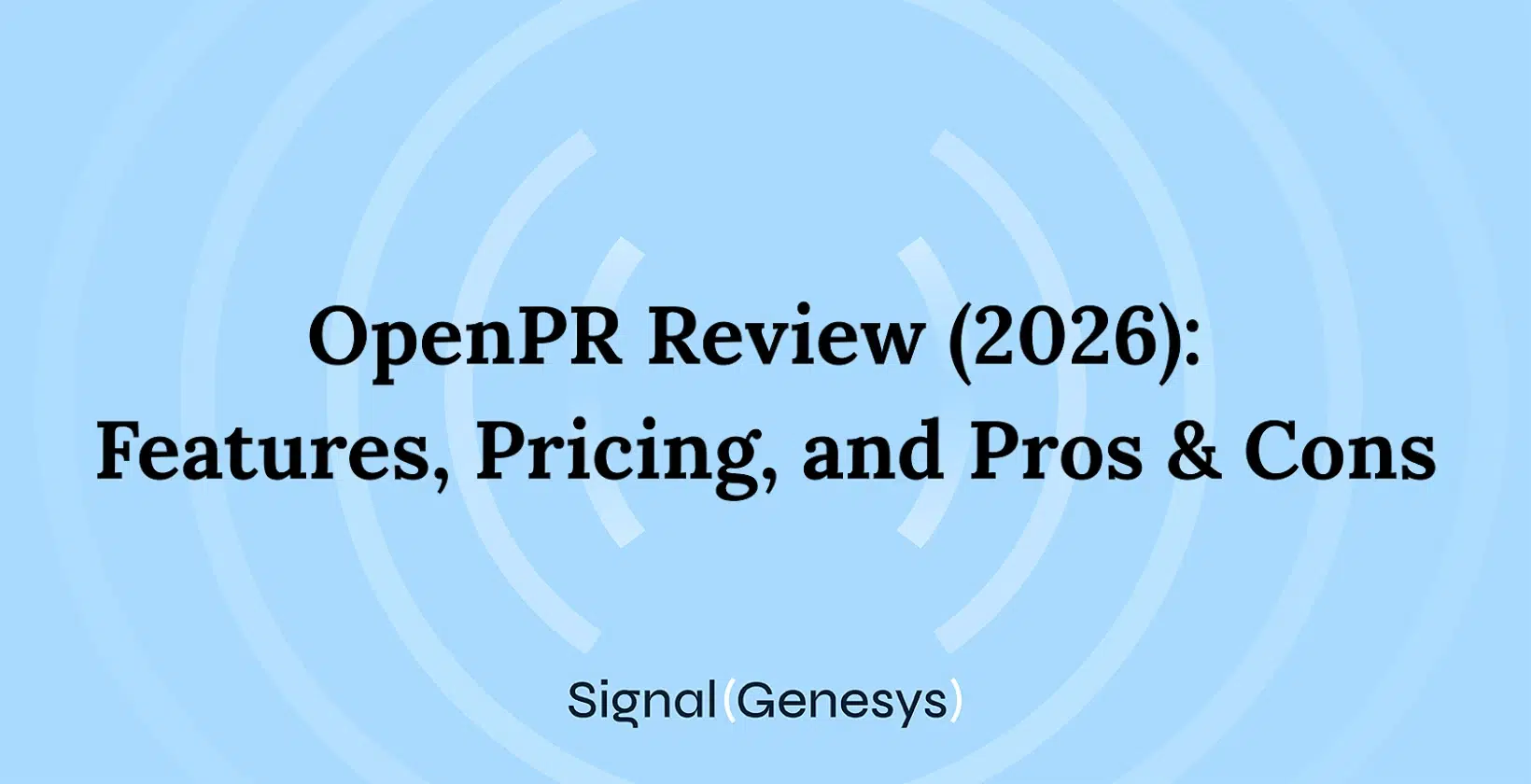 OpenPR Review (2026): Features, Pricing, and Pros & Cons